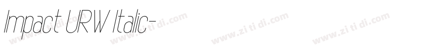 Impact URW Italic字体转换 Impact URW Italic字体转换